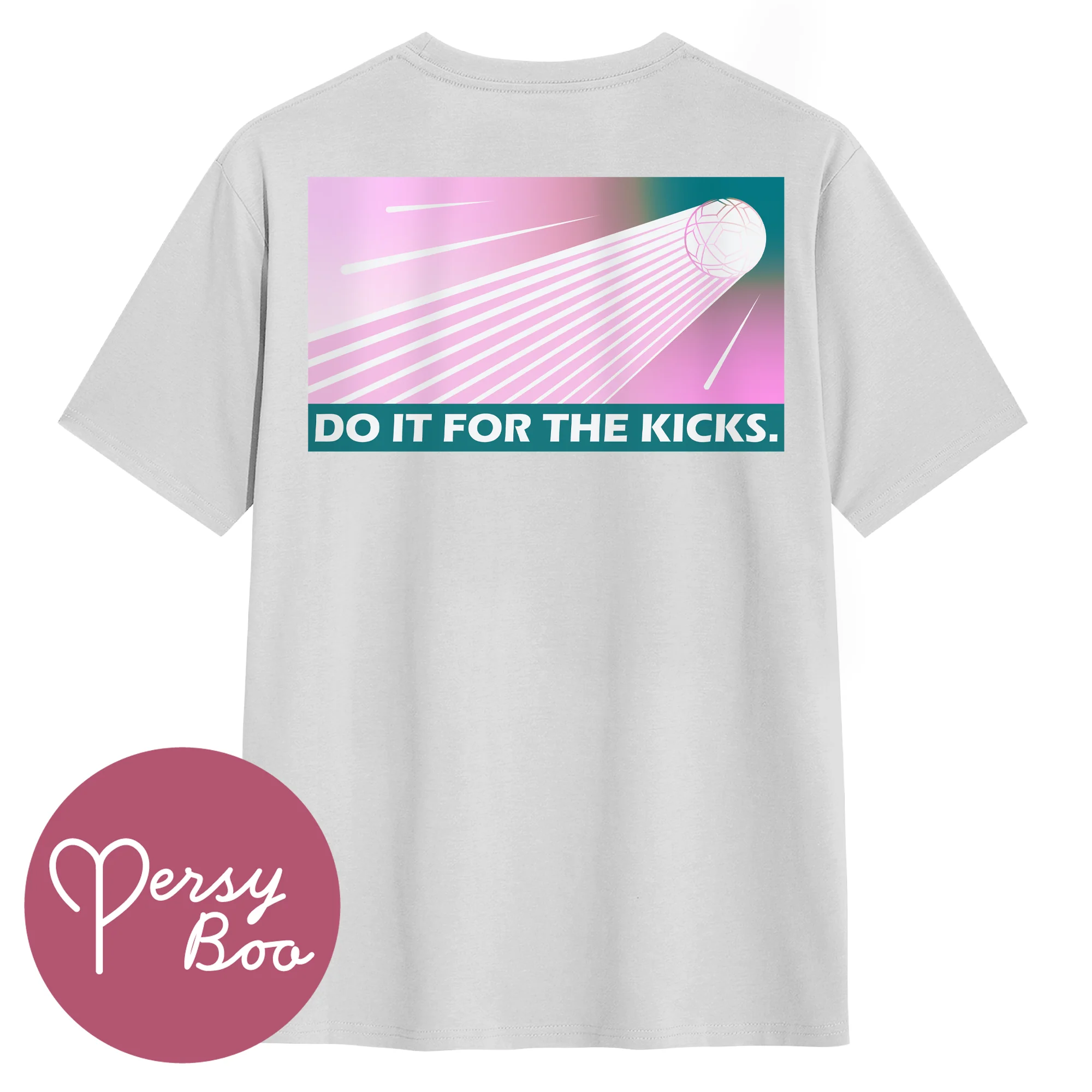 Do It For The Kicks - Backprint - T-Shirt For Him - Image 3